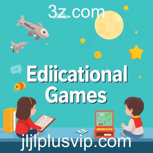 Exploring 'Educational Games': A Gateway to Fun Learning with jljlplus